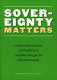 Sovereignty matters : locations of contestation and possibility in indigenous struggles for self-determination /