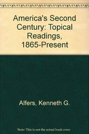 America's second century : topical readings, 1865-present /