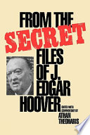 From the secret files of J. Edgar Hoover /