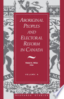 Aboriginal peoples and electoral reform in Canada /