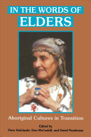 In the words of elders : aboriginal cultures in transition /