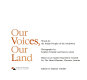 Our voices, our land : based on an audio-visual show created for the Heard Museum, Phoenix, Arizona /