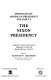 The Nixon presidency : twenty-two intimate perspectives of Richard M. Nixon /
