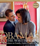 The Obamas in the White House : reflections on family, faith & leadership /