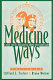 Medicine ways : disease, health, and survival among Native Americans /
