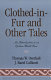 Clothed-in-fur, and other tales : an introduction to an Ojibwa world view /