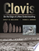 Clovis : on the edge of a new understanding /