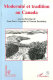 Modernité et tradition au Canada : le regard des géographes français jusqu'aux années 1960 /