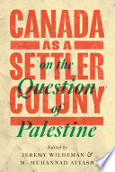 Canada as a settler colony on the question of Palestine /