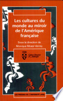 Les cultures du monde au miroir de l'Amérique française /