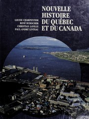 Nouvelle histoire du Québec et du Canada /