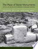 The place of stone monuments : context, use, and meaning in Mesoamerica's preclassic transition /