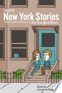 More New York stories : the best of the City section of The New York times /