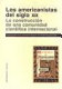 Los americanistas del siglo XIX : la construcción de una comunidad científica internacional /