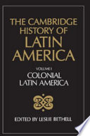 The Cambridge history of Latin America /