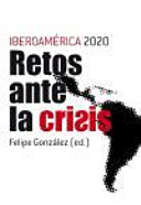 Iberoamérica 2020 : retos ante la crisis /