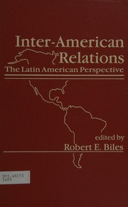 Inter-American relations : the Latin American perspective /