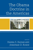 The Obama Doctrine in the Americas /