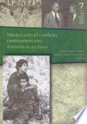 México ante el conflicto centroamericano : testimonio de una época /