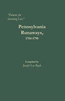 Pennsylvania runaways, 1784-1790 /