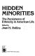 Hidden minorities : the persistence of ethnicity in American life /