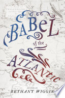 Babel of the Atlantic /
