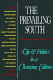 The Prevailing South : life & politics in a changing culture /