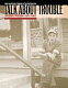 Talk about trouble : a New Deal portrait of Virginians in the Great Depression /