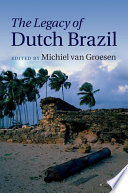 The legacy of Dutch Brazil /