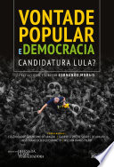 Vontade popular e democracia : candidatura Lula? /
