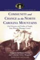 Community and change in the North Carolina mountains : oral histories and profiles of people from western Watauga County /