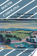 South Carolina the WPA guide to the Palmetto State /