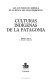 Culturas indígenas de la Patagonia /