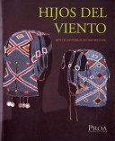 Hijos del viento : arte de los pueblos del sur, siglo XIX.