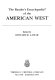 The reader's encyclopedia of the American West /