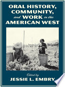 Oral history, community, and work in the American West /