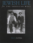 Jewish life in the American West : perspectives on migration, settlement, and community /