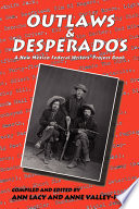 Outlaws & desperados : a New Mexico Federal Writers' Project book /