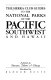 The Sierra Club guides to the national parks of the Pacific Southwest and Hawaii /