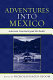 Adventures into Mexico : American tourism beyond the border /