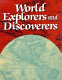 World explorers and discoverers /