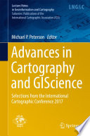 Advances in cartography and GIScience : selections from the International Cartographic Conference 2017 /