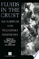 Fluids in the crust : equillibrium and transport properties /
