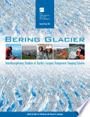 Bering Glacier : interdisciplinary studies of Earth's largest temperate surging glacier /