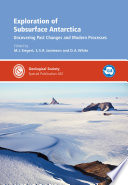 Exploration of subsurface Antarctica : uncovering past changes and modern processes /