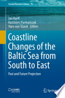 Coastline changes of the Baltic Sea from South to East : past and future projection /