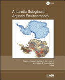 Antarctic subglacial aquatic enviroments /