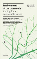 Environment at the crossroads : [aiming for a sustainable future].