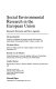 Social environmental research in the European Union : research networks and new agendas /