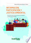 Informacion, participacion y justicia ambiental